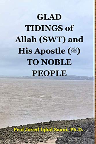 Cover of GLAD TIDINGS of Allah (SWT) and His Apostle (PBUH) TO NOBLE PEOPLE
