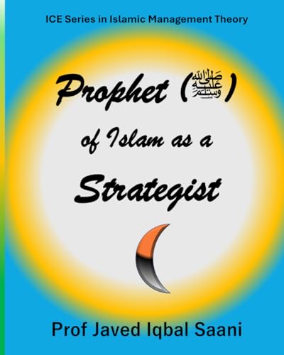 Cover of Prophet (ﷺ) of Islam as a Strategist (Islamic Management Theory)
