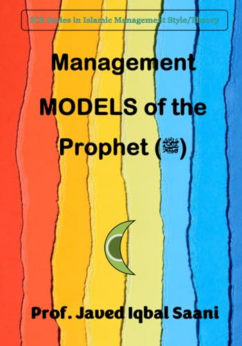 Cover of Management MODELS of the Prophet (ﷺ) (Islamic Management Theory (IMT))