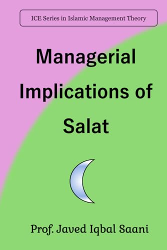 Cover of Managerial Implications of Salat (Islamic Management Theory)