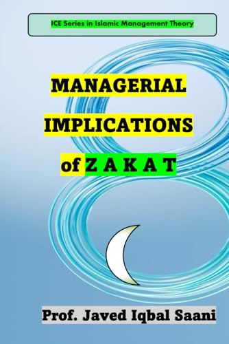 Cover of Managerial Implications of Zakat (Islamic Management Theory (IMT))