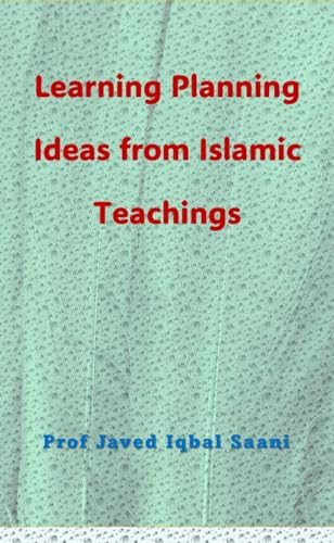 Cover of Learning Planning Ideas from Islamic Teachings (Islamic Management Theory (IMT))