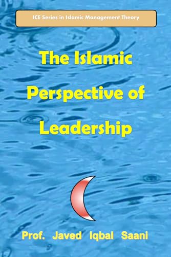 Cover of The Islamic Perspective of Leadership (Islamic Management Theory)