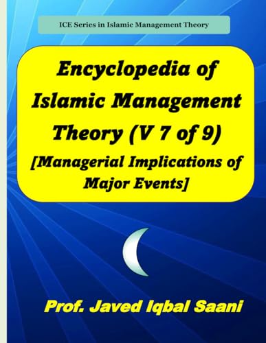 Cover of Encyclopedia of Islamic Management Theory (V 7 of 9) [Managerial Implications of Major Events]