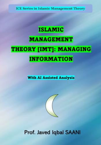Cover of Islamic Management Theory [IMT]: Managing Information