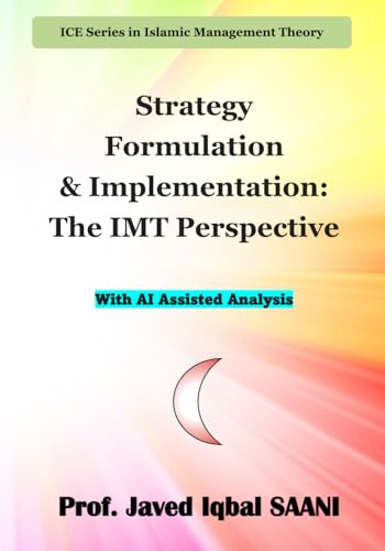 Cover of Strategy Formulation & Implementation: The IMT Perspective (Islamic Management Theory (IMT))
