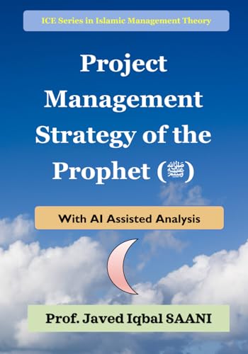 Cover of Project Management Strategy of the Prophet (ﷺ) (Islamic Management Theory)