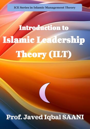 Cover of Introduction to Islamic Leadership Theory (ILT) (Islamic Management Theory (IMT))