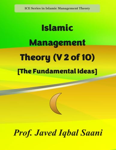 Cover of Islamic Management Theory (V 2 of 10) [The Fundamental Ideas]