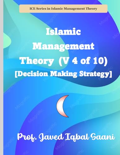 Cover of Islamic Management Theory (V 4 of 10) [Decision Making Strategy]