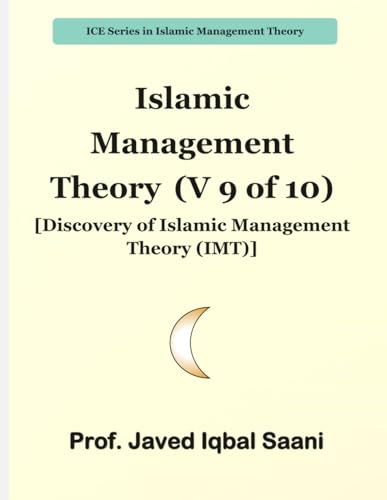 Cover of Islamic Management Theory (V 9 of 10) [Discovery of Islamic Management Theory (IMT)]